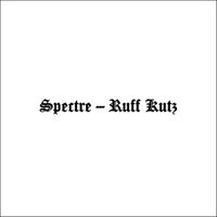 Spectre - Ruff Kutz