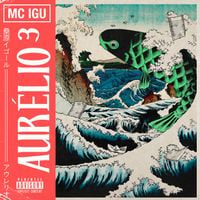 MC Igu - Aur&eacute;lio&sup3;