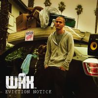 Wax - Eviction Notice