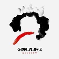 GROUPLOVE - Deleter