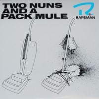 Rapeman - Two Nuns and a Pack Mule