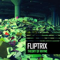 Fliptrix - Theory Of Rhyme