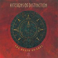 Kitchens of Distinction - The Death of Cool
