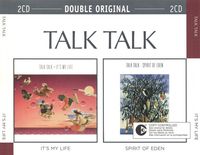 Talk Talk - It's My Life / Spirit of Eden