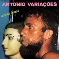 Ant&oacute;nio Varia&ccedil;&otilde;es - Anjo da Guarda