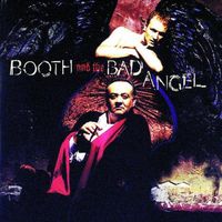 Booth and the Bad Angel - Booth and the Bad Angel