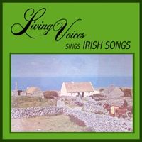Living Voices - Sing Irish Songs