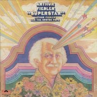 Arthur Fiedler - Superstar