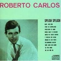 Roberto Carlos - Splish Splash