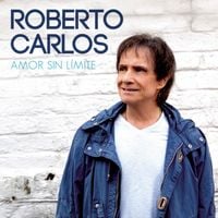 Roberto Carlos - Amor Sin L&iacute;mite