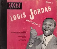 Louis Jordan - Louis Jordan and His Tympany 5, Volume 2