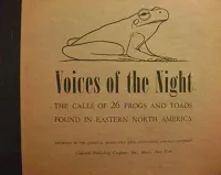 Peter Paul Kellogg & Arthur A. Allen - Voices of the Night: The Calls of 26 Frogs and Toads Found in Eastern North America