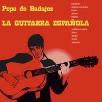 Pepe Badajoz - La Guitarra