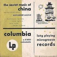 Alexander Laszlo - The Secret Music of China