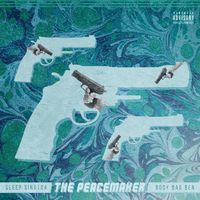 Sleep Sinatra &times; BodyBagBen - The PeaceMaker