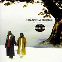 Amadou & Mariam - Sou Ne Til&eacute;