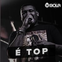 Mc Bola - Ela &Eacute; Top