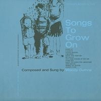 Woody Guthrie - Songs to Grow On, Vol. One - Nursery Days