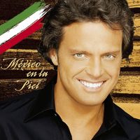 Luis Miguel - M&eacute;xico en la Piel