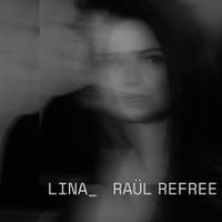 Lina_Ra&uuml;l Refree - Lina_Ra&uuml;l Refree