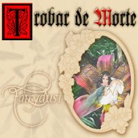 Trobar De Morte - Fairydust