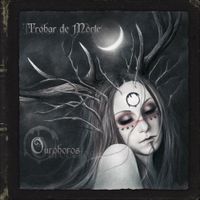 Trobar De Morte - Ouroboros