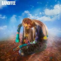 Banoffee - Count On You