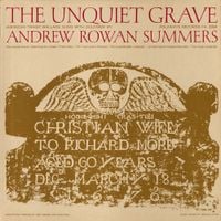 Andrew Rowan Summers - The Unquiet Grave