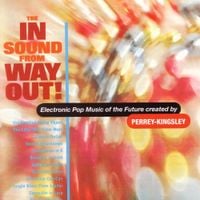 Perrey-Kingsley - The In Sound from Way Out!