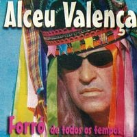 Alceu Valen&ccedil;a - Forr&oacute; de Todos os Tempos