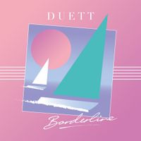 Duett - Borderline