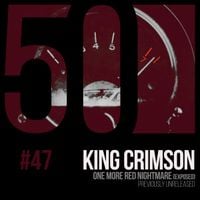 King Crimson - One More Red Nightmare (Exposed) (KC50, Vol. 47)