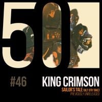 King Crimson - Sailor's Tale (Alt Gtr Take) (KC50, Vol. 46)