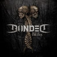 Bonded - Rest in Violence