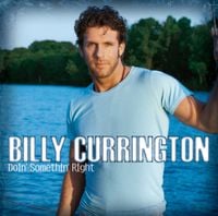 Billy Currington - Doin&rsquo; Somethin&rsquo; Right
