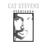 Cat Stevens - Foreigner