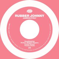 Rubber Johnny - JamRolyPoly