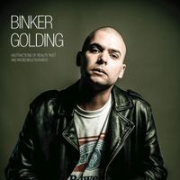 Binker Golding - Abstractions of Reality Past and Incredible Feathers