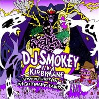 DJ Smokey - Adventures in Nightmare Land