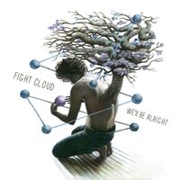 Fight Cloud - We'll Be Alright