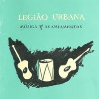 Legi&atilde;o Urbana - M&uacute;sica p/ Acampamentos