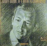Bobby Darin - If I Were A Carpenter