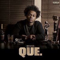Que - Who Is Que