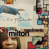 Milton Nascimento - ...E a Gente Sonhando