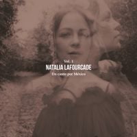 Natalia Lafourcade - Un Canto por M&eacute;xico, Vol. 1
