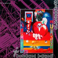 Bonanza Banzai - Elmondatott