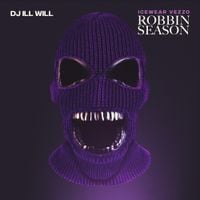 Icewear Vezzo & DJ Ill Will - Robbin Season