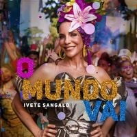 Ivete Sangalo - O Mundo Vai