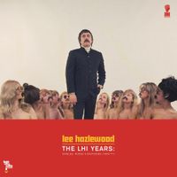 Lee Hazlewood - The LHI Years: Singles, Nudes & Backsides (1968-71)