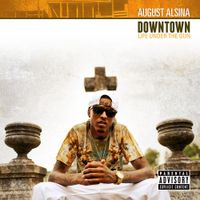 August Alsina - Downtown: Life Under the Gun